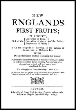 New England’s First Fruits (Harvard Press, 1643)