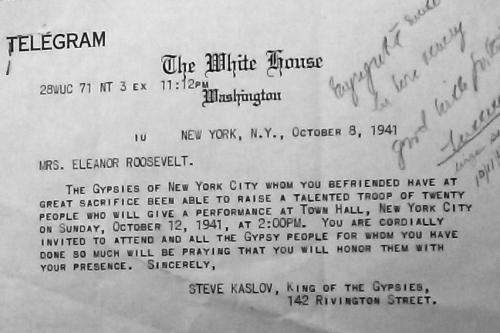 Typed telegram on White House letterhead, dated October 8, 1941. Text: Mrs. Eleanor Roosevelt. The Gypsies of New York City whom you have befriended have at great sacrifice been able to raise a talented troop of twenty people who will give a performance a