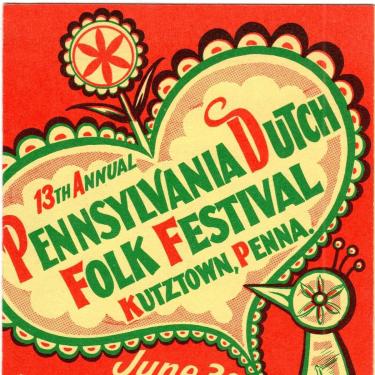 Illustrated flyer with text: 13th annual Pennsylvania Dutch Folk Festival, Kutztown, Penna.