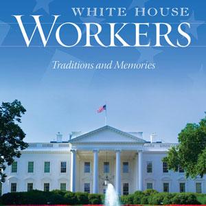 Workers at the White House
