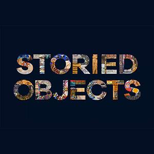 The words STORIED OBJECTS are formed from cropped photos of various art and craft objects on a dark blue background.